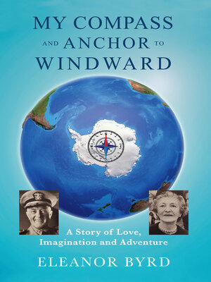 cover image of My Compass and Anchor to Windward